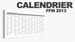 CALENDRIER FFM 2013