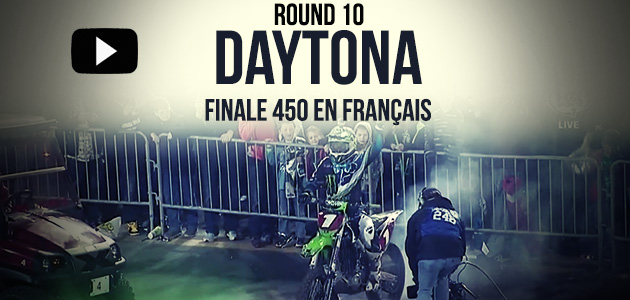 VIDÉO: La Finale 450 du Supercross de Daytona en Français | Rd10