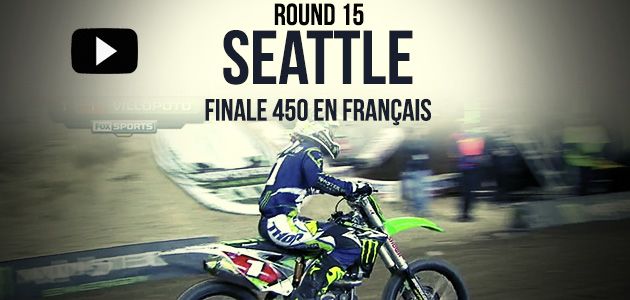 VIDEO: La finale 450 du Supercross de Seattle en Français | Rd15