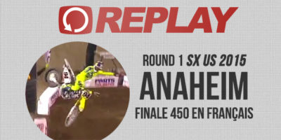REPLAY: Anaheim 1 Finale 450 en français