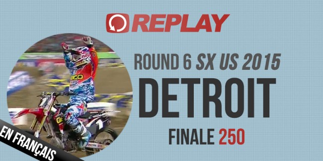 REPLAY 2015 SX US: Finale 250 Detroit Rd6 Est