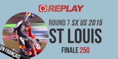 REPLAY 2015 SX US: Finale 250 St-Louis Rd7