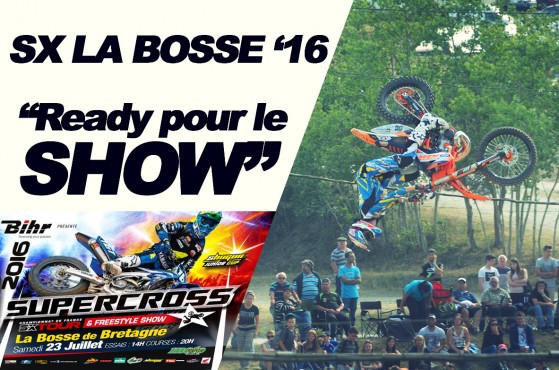 SX TOUR ’16: Le supercross français débarque à La Bosse de Btgne