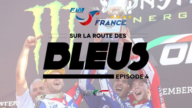 Motocross des Nations 2016 : Sur la route des Bleus – épisode 4