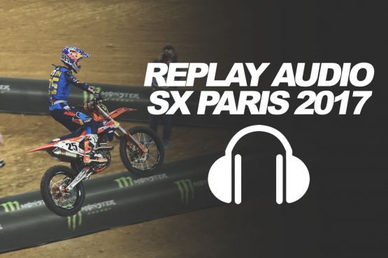 REPLAY AUDIO SX PARIS 2017: Les manches du samedi